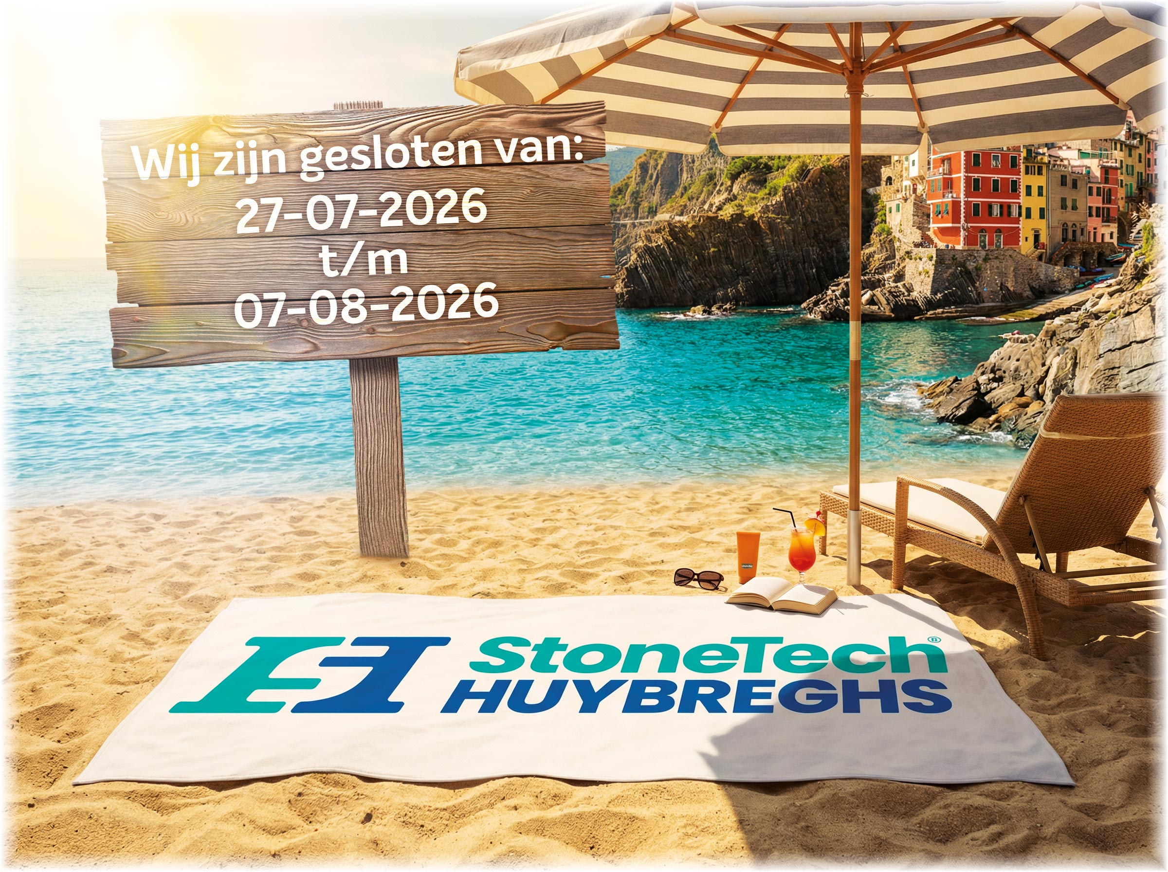 Stonetech-Huybreghs is gesloten van maandag 27 juli t/m vrijdag 7 augustus